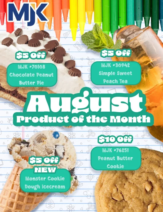 August product promotions featuring chocolate peanut butter pie, peach tea, peanut butter cookie, and cookie dough ice cream with discounts for food d